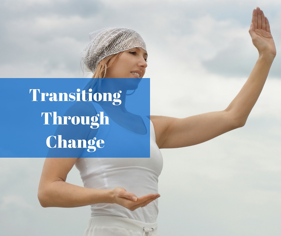Transitioning Through Change